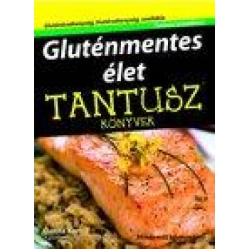 GLUTÉNMENTES ÉLET - TANTUSZ KÖNYVEK (2011)
