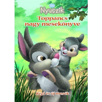 TOPPANCS NAGY MESEKÖNYVE - RÉGI ÉS ÚJ MESÉK - DISNEY NYUSZIK (2011)