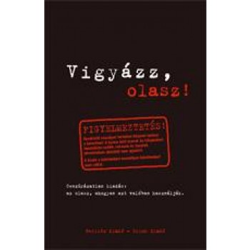 VIGYÁZZ, OLASZ! (2006)