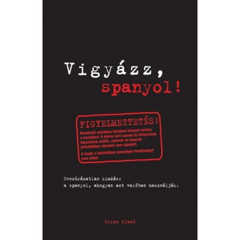 VIGYÁZZ, SPANYOL! (2006)