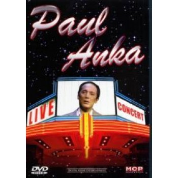 PAUL ANKA - LIVE CONCERT - DVD - (2007)