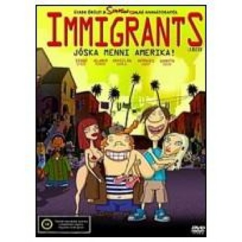 IMMIGRANTS - JÓSKA MENNI AMERIKA! - DVD - (2009)