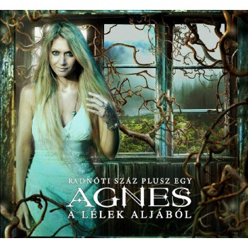 A LÉLEK ALJÁBÓL + REJTETTELEK - ÁGNES - 2CD - (2011)