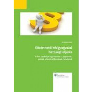 KÖZÉRTHETŐ KÖZIGAZGATÁSI HATÓSÁGI ELJÁRÁS (2011)