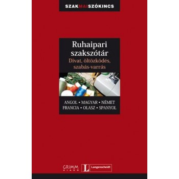 RUHAIPARI SZAKSZÓTÁR - ANGOL-MAGYAR-NÉMET-FRANC (2009)