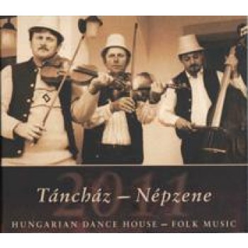 TÁNCHÁZ - NÉPZENE 2011 - CD - (HHCD0110) (2011)