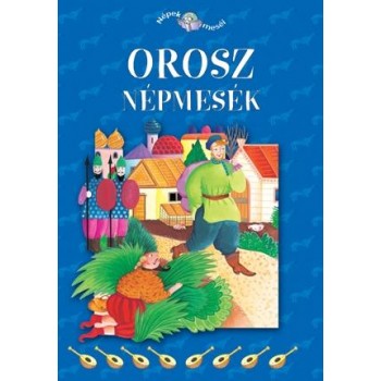 OROSZ NÉPMESÉK - NÉPEK MESÉI 9. (2011)