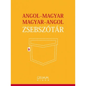 ANGOL-MAGYAR, MAGYAR-ANGOL ZSEBSZÓTÁR (2011)