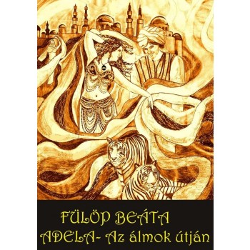 ADELA - AZ ÁLMOK ÚTJÁN (2011)