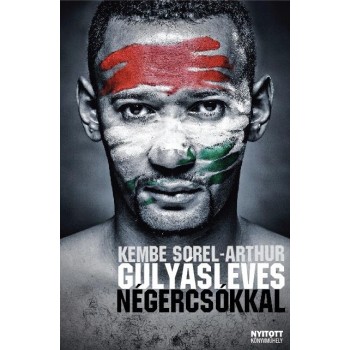 GULYÁSLEVES NÉGERCSÓKKAL (2011)