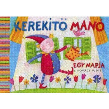 KEREKÍTŐ MANÓ EGY NAPJA (2011)