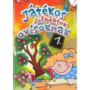 JÁTÉKOS FELADATOK OVISOKNAK 1. (2011)