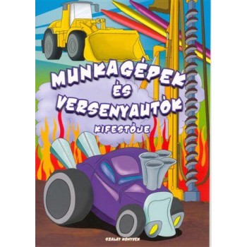 MUNKAGÉPEK ÉS VERSENYAUTÓK KIFESTŐJE (2011)
