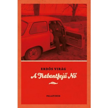 A TRABANTFEJŰ NŐ (2011)