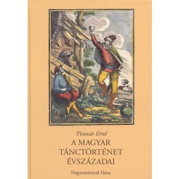A MAGYAR TÁNCTÖRTÉNET ÉVSZÁZADAI (2003)