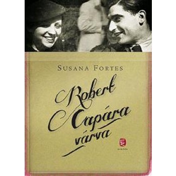 ROBERT CAPÁRA VÁRVA (2011)
