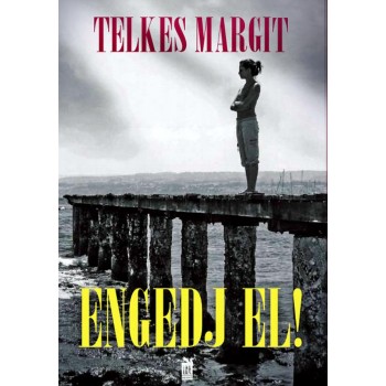 ENGEDJ EL! (2011)
