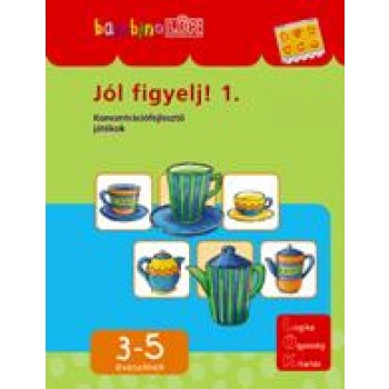 JÓL FIGYELJ! 1. - KONCENTRÁCIÓFEJLESZTŐ JÁTÉKOK - BANBINÓ-LÜK