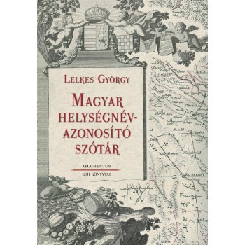 MAGYAR HELYSÉGNÉV-AZONOSÍTÓ SZÓTÁR