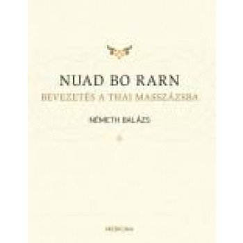 NUAD BO RARN - BEVEZETÉS A THAI MASSZÁZSBA (2011)