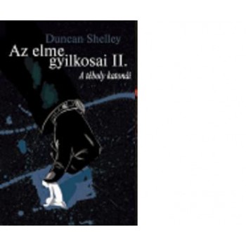 AZ ELME GYILKOSAI II. - A TÉBOLY KATONÁI (2011)