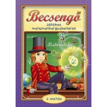 BECSENGŐ - JÁTÉKOS MATEMATIKAI GYAKORLATOK 2. OSZT. (2011)