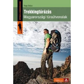 TREKKINGTÚRÁZÁS - MAGYARORSZÁGI TÚRAÚTVONALAK (2011)