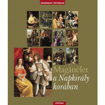 MAGÁNÉLET A NAPKIRÁLY KORÁBAN (2011)