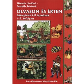 OLVASOM ÉS ÉRTEM - SZÖVEGÉRTÉS 7-8 ÉVESEKNEK - 1-2 ÉVF.