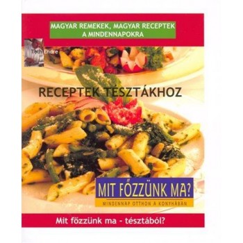 RECEPTEK TÉSZTÁKHOZ (2011)