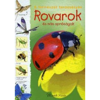 ROVAROK ÉS MÁS APRÓSÁGOK - A TERMÉSZET TANÖSVÉNYÉN (2011)