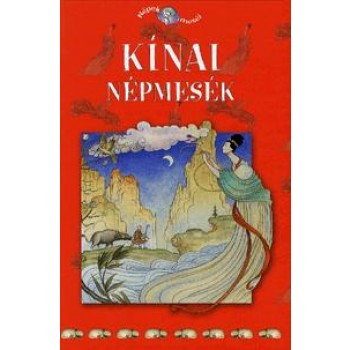 KÍNAI NÉPMESÉK - NÉPEK MESÉI 11. (2011)