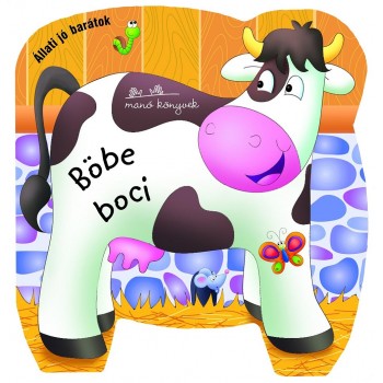 BÖBE BOCI - ÁLLATI JÓ BARÁTOK (2011)