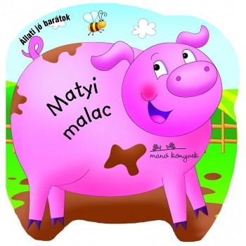 MATYI MALAC - ÁLLATI JÓ BARÁTOK (2011)