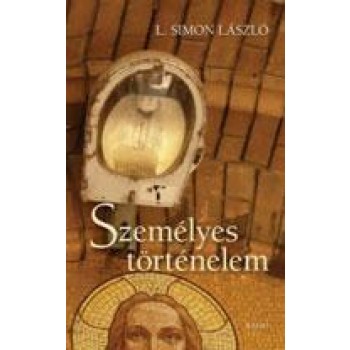 SZEMÉLYES TÖRTÉNELEM (ESSZÉK) (2011)