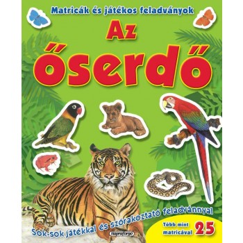 AZ ŐSERDŐ - MATRICÁK ÉS JÁTÉKOS FEALADVÁNYOK (2011)