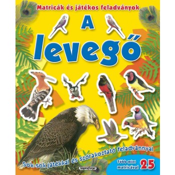 A LEVEGŐ - MATRICÁK ÉS JÁTÉKOS FEALADVÁNYOK (2011)