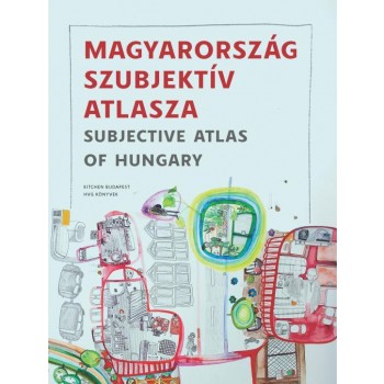 MAGYARORSZÁG SZUBJEKTÍV ATLASZA (MAGYAR-ANGOL) (2011)
