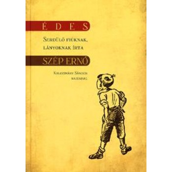ÉDES - SERDÜLŐ FIÚKNAK, LÁNYOKNAK ÍRTA... (2011)