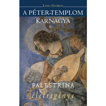 A PÉTER-TEMPLOM KARNAGYA - PALESTRINA ÉLETREGÉNYE (2011)