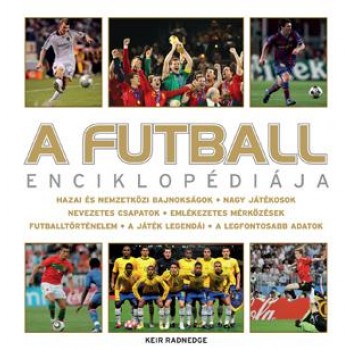 A FUTBALL ENCIKLOPÉDIÁJA (új!) (2011)