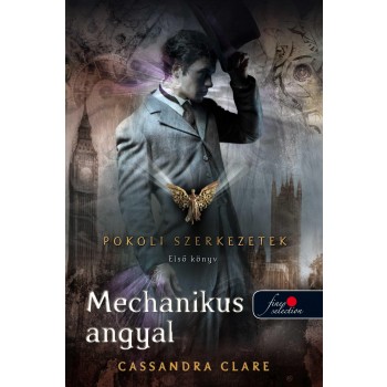 AZ ANGYAL - POKOLI SZERKEZETEK 1. - FŰZÖTT (2011)