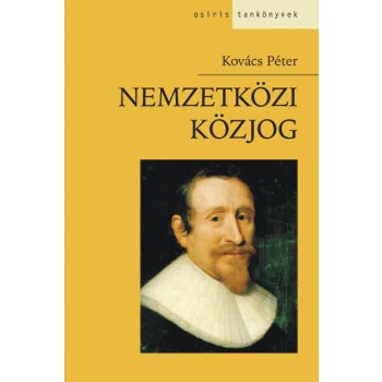 NEMZETKÖZI KÖZJOG - MÁSODIK, ÁTDOLGOZOTT, BŐVÍTETT KIADÁS (2011)