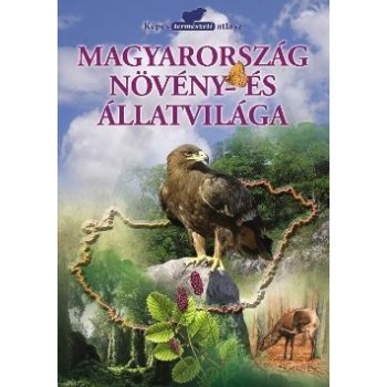 MAGYARORSZÁG NÖVÉNY-ÉS ÁLLATVILÁGA (2011)