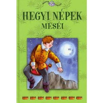 HEGYI NÉPEK MESÉI - NÉPEK MESÉI 16. (2011)
