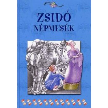 ZSIDÓ NÉPMESÉK - NÉPEK MESÉI 17. (2011)