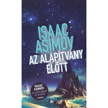 AZ ALAPÍTVÁNY ELŐTT (2011)