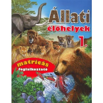 ÁLLATI ÉLŐHELYEK 1. - MATRICÁS FOGLALKOZTATÓ (2011)