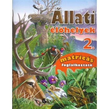 ÁLLATI ÉLŐHELYEK 2. - MATRICÁS FOGLALKOZTATÓ (2011)