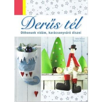 DERŰS TÉL - OTTHONUNK KARÁCSONYVÁRÓ DÍSZEI (2011)